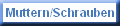 Muttern/Schrauben